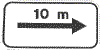 EXTENSION DE LA PROHIBICION, A UN LADO. Colocada bajo una seal de prohibicin, indica la distancia en que se aplica esta prohibicin en el sentido de la flecha.