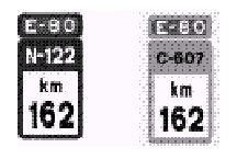 HITO KILOMETRICO EN ITINERARIO EUROPEO. Indica el punto kilomtrico de una carretera convencional y que forma parte de un itinerario europeo, cuyas letras y nmeros aparecen en la parte superior de la seal.